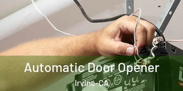 Automatic Door Opener Irvine-CA