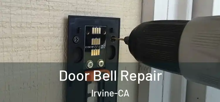 Door Bell Repair Irvine-CA