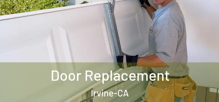 Door Replacement Irvine-CA